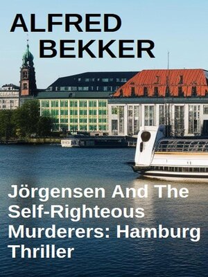 cover image of Jörgensen and the Self-Righteous Murderers